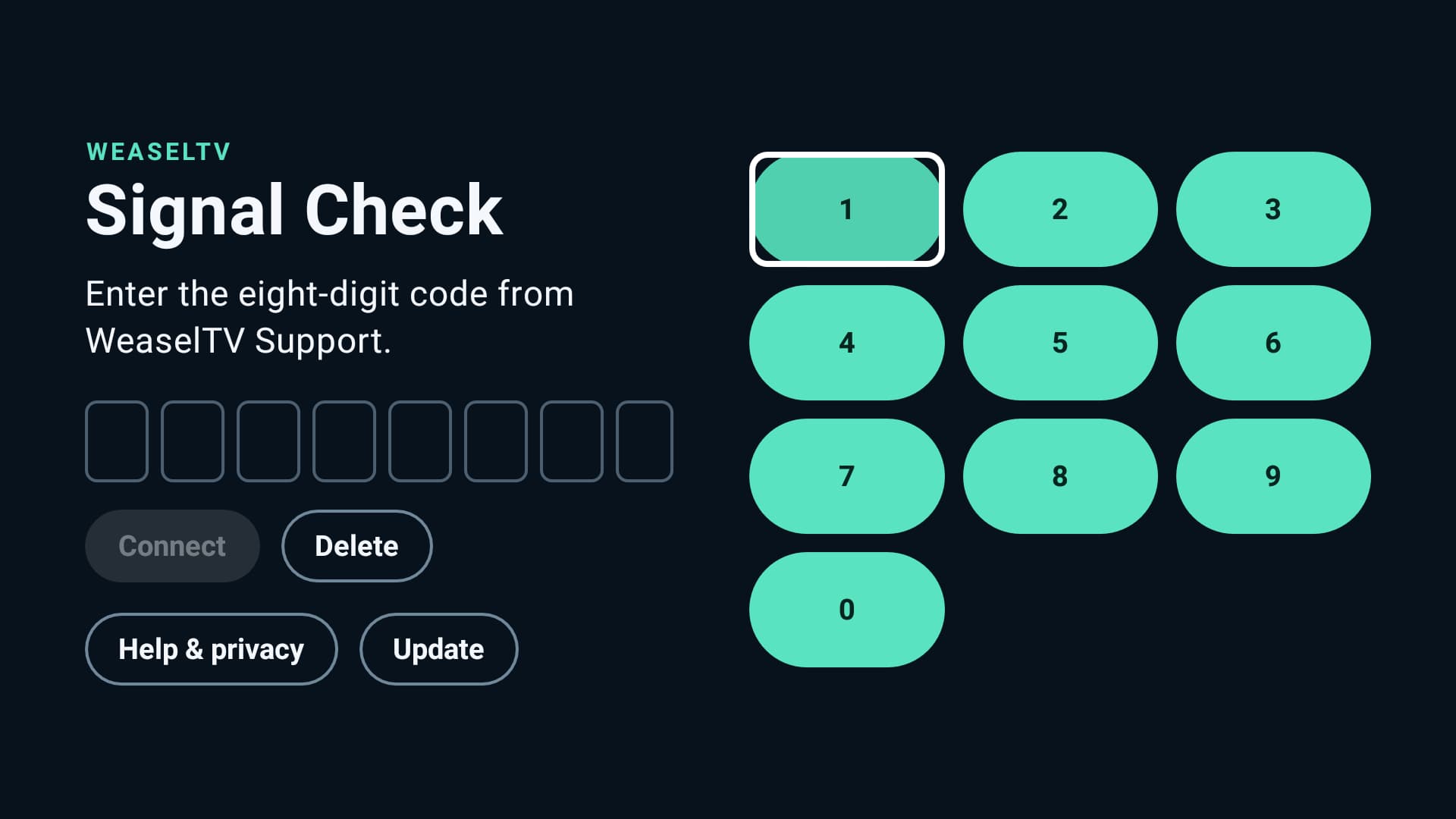 WeaselTV Signal Check screen for entering a one-time support code