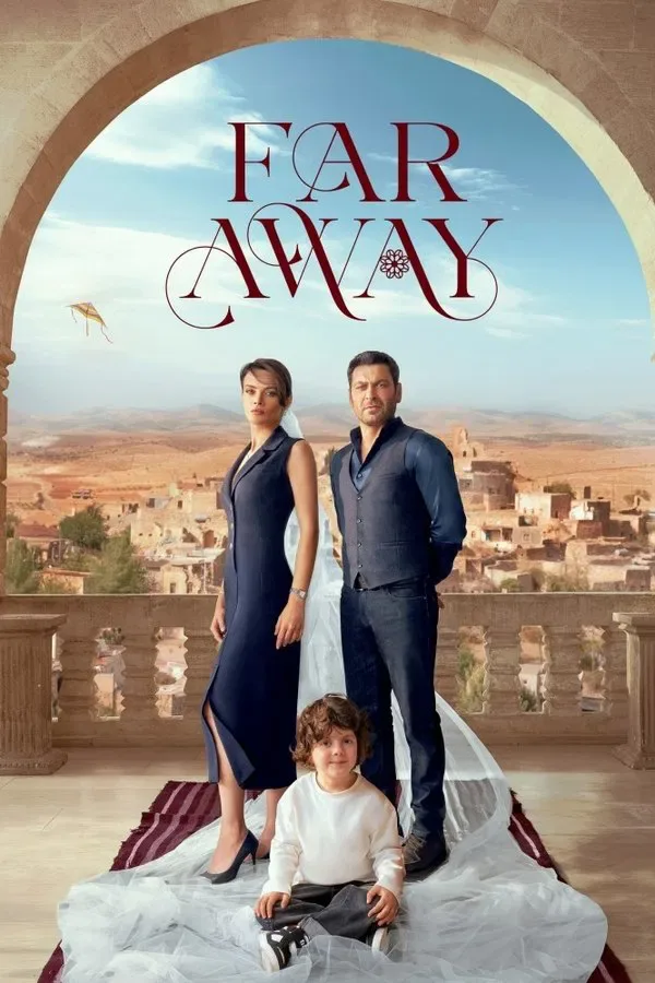 Uzak Sehir - Far Away (2024) poster